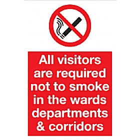 All Visitors Are Required Not To Smoke In The Wards Departments & Corridors. £4 - Signs