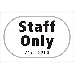 Braille Staff Only Sign &pound;25 - Signs