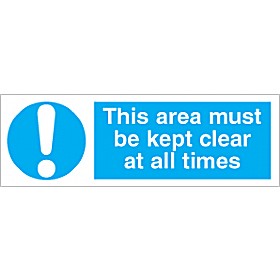 This Area Must Be Kept Clear At All Times Sign £1 - Signs