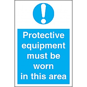 Protective Equipment Must Be Worn In This Area Sign £4 - Signs
