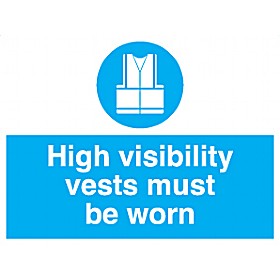 High Visibility Vests Must Be Worn Sign &pound;10 - Signs