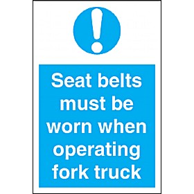 Seat Belts Must Be Worn When Operating Fork Truck Sign £1 - Signs
