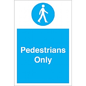 Pedestrians Only Sign &pound;4 - Signs