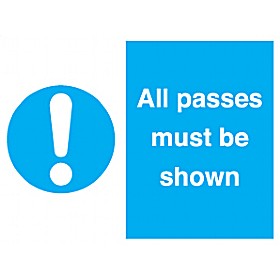 All Passes Must Be Shown £5 - Signs