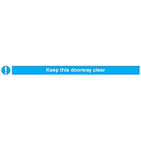 Keep This Doorway Clear Sign £2 - Signs