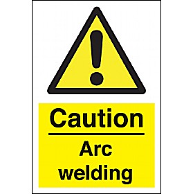 Caution Arc Welding Sign &pound;4 - Signs
