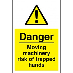 Danger Moving Machinery Risk Of Trapped Hands Sign &pound;4 - Signs