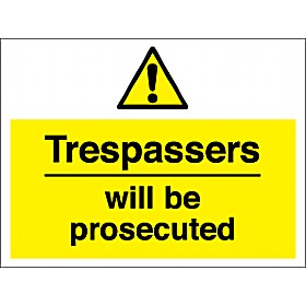 Trespassers Will Be Prosecuted Sign £10 - Signs