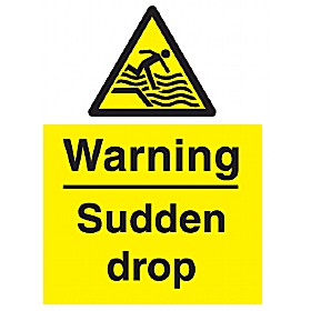 Warning Sudden Drop Sign £9 - Signs