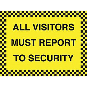 All Visitors Must Report To Security Sign £5 - Signs