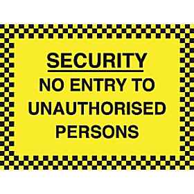 Security No Entry To Unauthorised Persons Sign &pound;5 - Signs