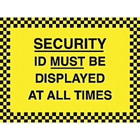 Security ID Must Be Displayed At All Times Sign &pound;5 - Signs