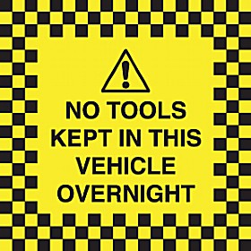 No Tools Kept In This Vehicle Overnight - Window Sticker £1 - Signs