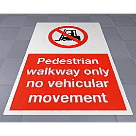 Pedestrian Walkway Only No Vehicular Movement Floor Sign £25 - Signs