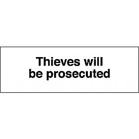 Thieves Will Be Prosecuted Sign &pound;1 - Signs