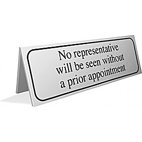 No Representative Will Be Seen Without A Prior Appointment Desktop Sign &pound;5 - Signs
