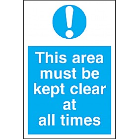 This Area Must Be Kept Clear At All Times Sign &pound;4 - Signs