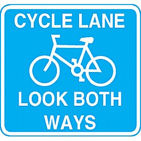Cycle Lane Look Both Ways Sign £57 - Signs