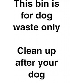 This Bin Is For Dog Waste Only Clean Up After Your Dog Sign &pound;2 - Signs