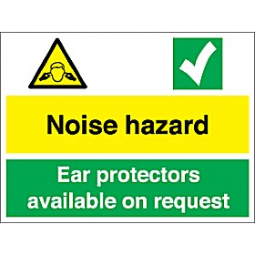 Noise Hazard Ear Protectors Available On Request Sign £5 - Signs