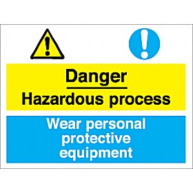 Danger Hazardous Process Wear Personal Protective Equipment &pound;5 - Signs