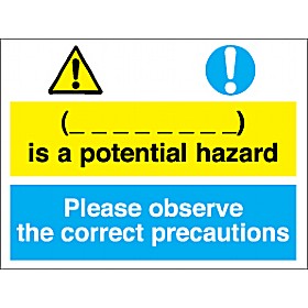 (_ _ _ _ _ )Is A Potential Hazard Please Observe The Correct Precautions £5 - Signs