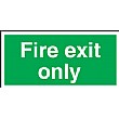 Fire Exit Only