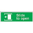 Slide To Open (Left) Sign