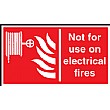 Not For Use On Electrical Fires Sign