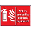 Not For Use On Live Electrical Equipment Sign