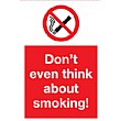 Don’t Even Think About Smoking Sign