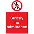 Strictly No Admittance Sign