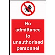 No Admittance To Unauthorised Personel Sign