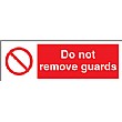 Do Not Remove Guards Sign