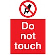 Do Not Touch Sign