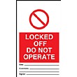 Locked Off Do Not Operate Prohibition