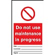 Do Not Use Maintenance In Progress Prohibition Tag