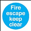 Fire Escape Keep Clear Sign