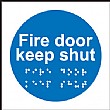 Braille Fire Door Keep Shut Sign