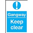 Gangway Keep Clear Sign