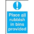Place All Rubbish In Bins Provided Sign