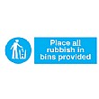 Place All Rubbish In Bins Provided Sign