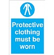 Protective Clothing Must Be Worn Sign