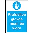 Protective Gloves Must Be Worn Sign