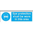 Eye Protection Must Be Worn In This Area Sign