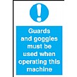 Guards And Goggles Must Be Used When Operating This Machine