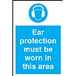 Ear Protection Must Be Worn In This Area Sign