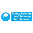 Safety Helmets Must Be Worn In This Area Sign