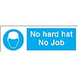 No Hard Hat No Job Sign