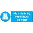 High Visibility Vests Must Be Worn Sign